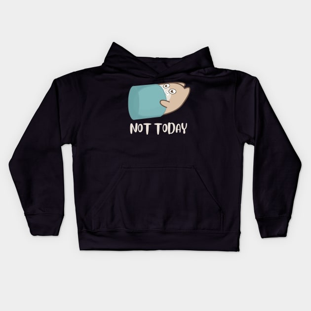 Lazy Cat Nope not Today funny sarcastic messages sayings and quotes Kids Hoodie by BoogieCreates